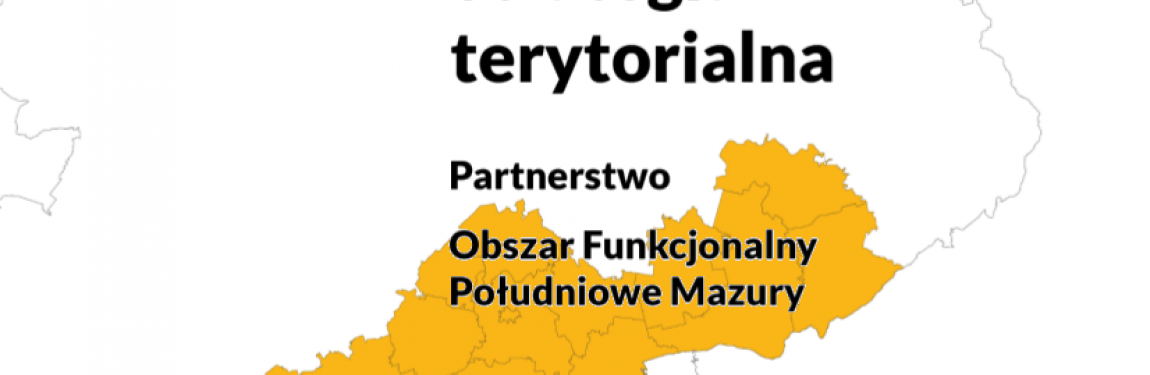 Strategia terytorialna partnerstwa Obszary Funkcjonalnego Południowe MAzury