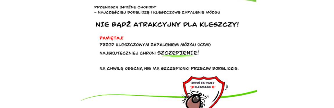 Kampania edukacyjna dotycząca profilaktyki chorób odkleszczowych