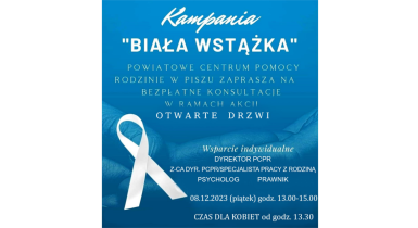 otwarte drzwi w ramach kampanii biała wstążka w Powiatowym Centrum Pomocy Społecznej w Piszu 
